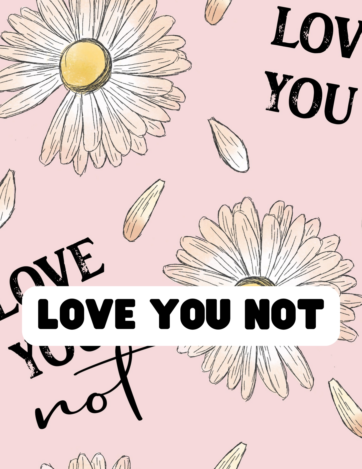Love You Not