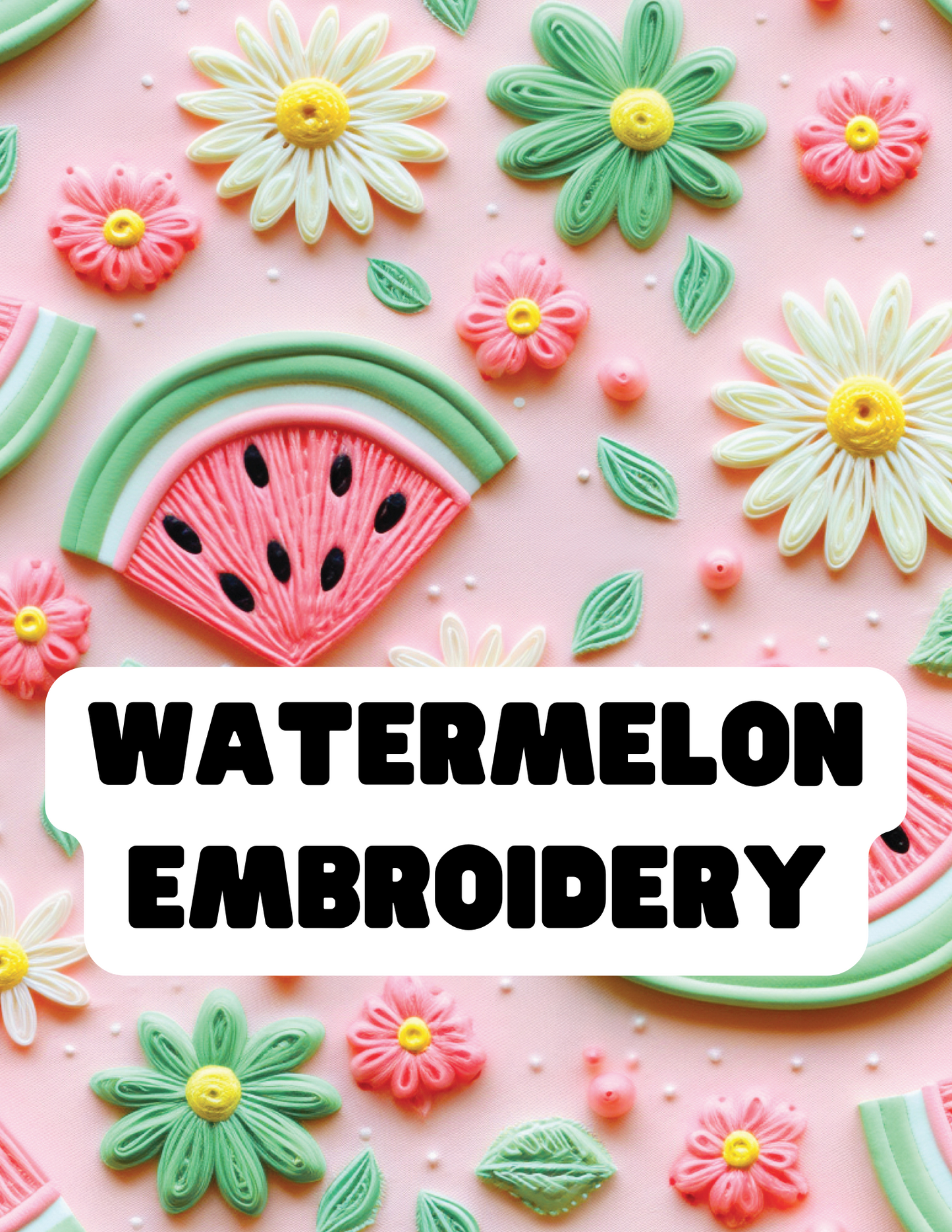 Watermelon Embroidery